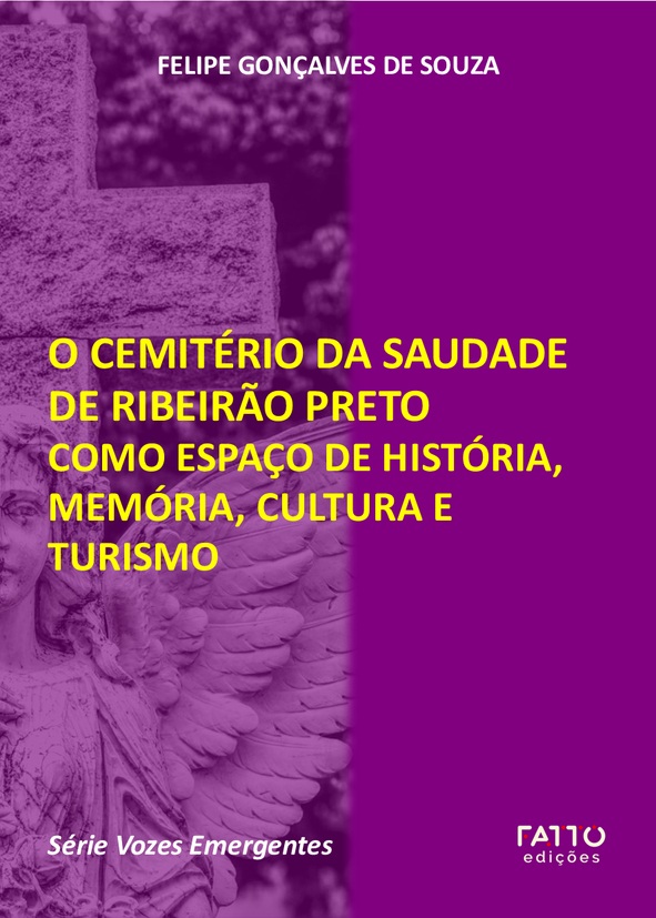 Capa do livro O Cemitério da Saudade de Ribeirão Preto como espaço de história, memória, cultura e turismo